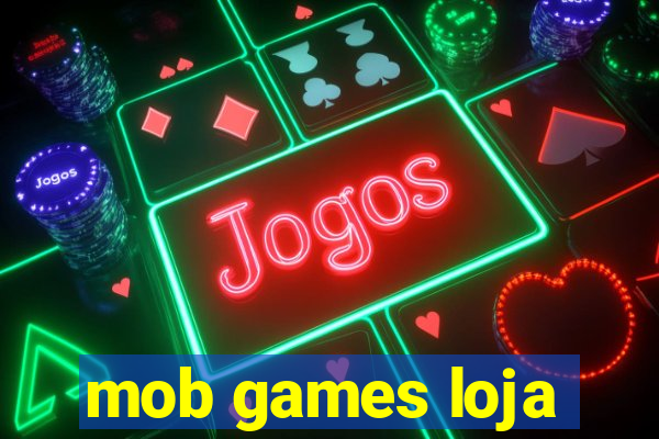 mob games loja